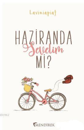 Haziranda Sevelim mi?