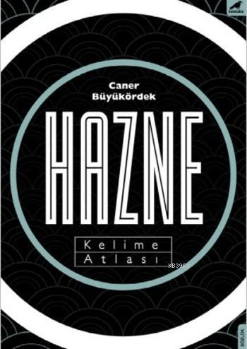 Hazne; Kelime Atlası