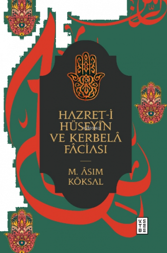 Hazret-i Hüseyin ve Kerbelâ Fâciası