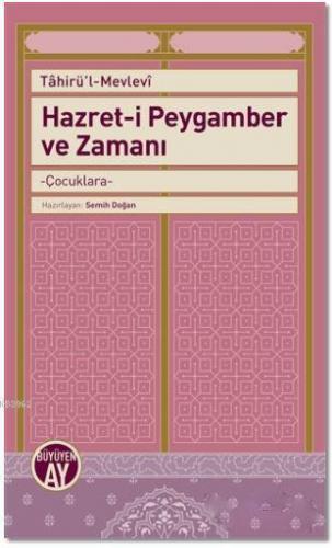 Hazret-i Peygamber ve Zamanı; Çocuklara