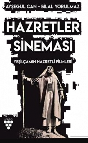 Hazretler Sineması Yeşilçam'ın Hazretli Filmleri