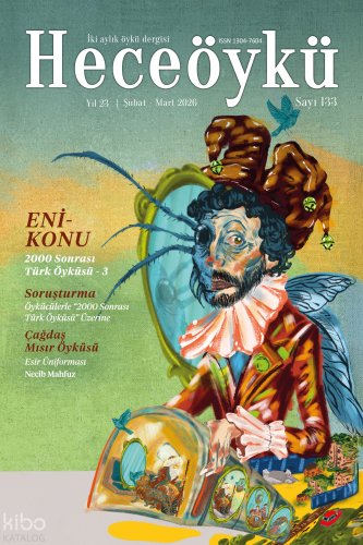 Hece Öylü Dergisi Sayı: 133 Şubat-Mart 2026