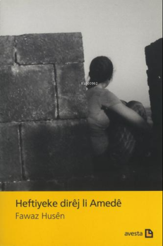 Heftıyeke Dırêj Lı Amedê