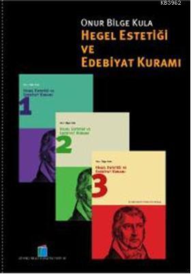 Hegel Estetiği ve Edebiyat Kuramı (3 Cilt-Kutulu)