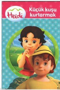 Heidi Küçük Kuşu Kurtarmak