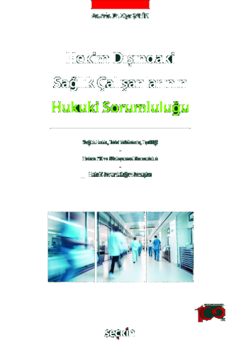 Hekim Dışındaki Sağlık Çalışanlarının Hukuki Sorumluluğu