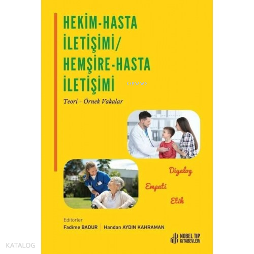 Hekim-Hasta İletişimi ve Hemşire-Hasta İletişimi