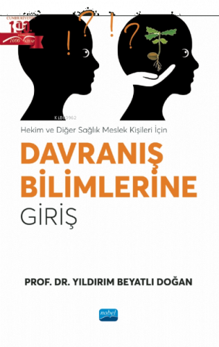 Hekim ve Diğer Sağlık Meslek Kişileri İçin; Davranış Bilimlerine Giriş
