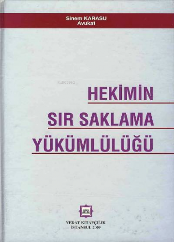 Hekimin Sır Saklama Yükümlülüğü