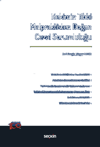 Hekimin Tıbbi Malpraktisten Doğan Cezai Sorumluluğu