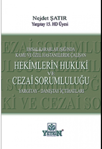 Hekimlerin Hukuki ve Cezai Sorumluluğu