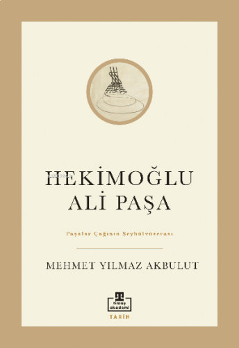 Hekimoğlu Ali Paşa;Paşalar Çağının Şeyhülvüzerası