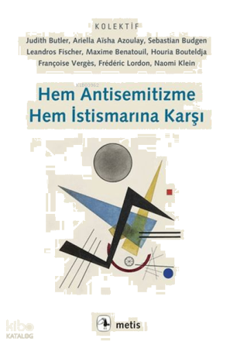 Hem Antisemitizme Hem İstismarına Karşı
