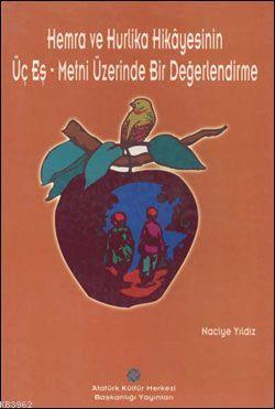 Hemra ve Hurlika Hikayesinin Üç Eş Metni Üzerinde Bir Değerlendirme