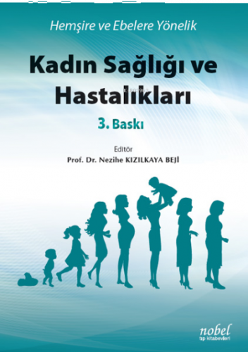 Hemşire ve Ebelere Yönelik Kadın Sağlığı ve Hastalıkları