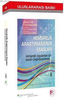 Hemşirelik Araştırmasının Esasları; Hemşirelik Uygulaması İçin Kanıtın Degerlendirilmesi