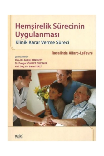 Hemşirelik Sürecinin Uygulanması,Klinik Karar Verme Süreci