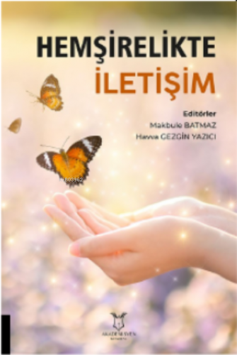 Hemşirelikte İletişim