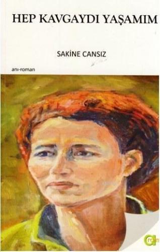 Hep Kavgaydı Yaşamım