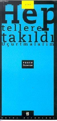 Hep Tallere Takıldı Uçurtmam