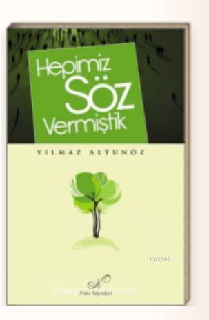 Hepimiz Söz Vermiştik