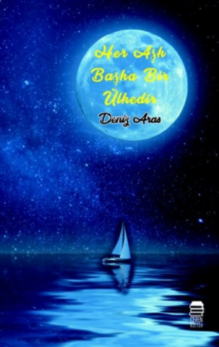 Her Aşk Başka Bir Ülkedir