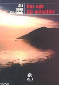 Her Aşk Bir Masaldır