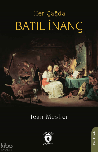 Her Çağda Batıl İnanç