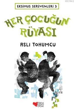 Her Çocuğun Rüyası; Eksimus Serüvenleri 3