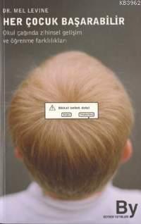 Her Çocuk Başarabilir; Okul Çağında Zihinsel Gelişim ve Öğrenme Farklılıkları