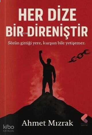 Her Dize Bir Direniştir