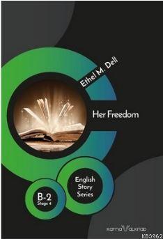 Her Freedom - Stage 4 B-2; English Story Series