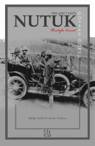 Her gün 1 sayfa Nutuk| Mustafa Kemal; (İnkılap Tarihi Derslerine Yardımcı)
