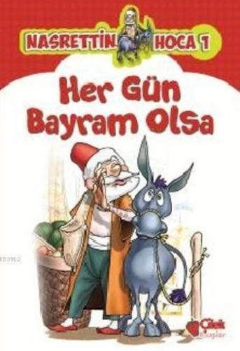 Her Gün Bayram Olsa