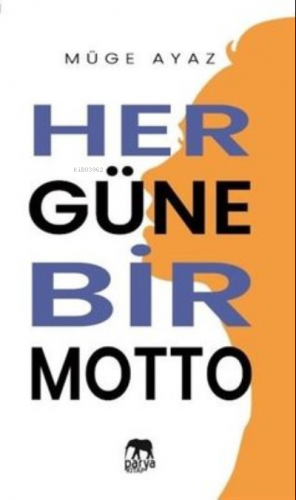 Her Güne Bir Motto