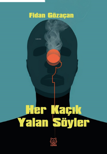 Her Kaçık Yalan Söyler