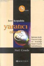 Her Koşulda Yaratıcı Olmak