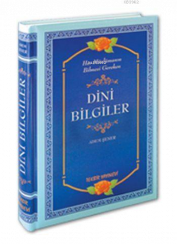 Her Müslümanın Bilmesi Gereken Dini Bilgiler (ciltli-i̇thal Kağıt)
