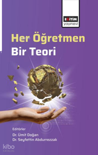 Her Öğretmen, Bir Teori