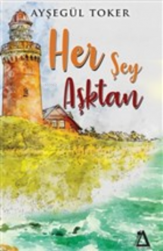 Her Şey Aşktan