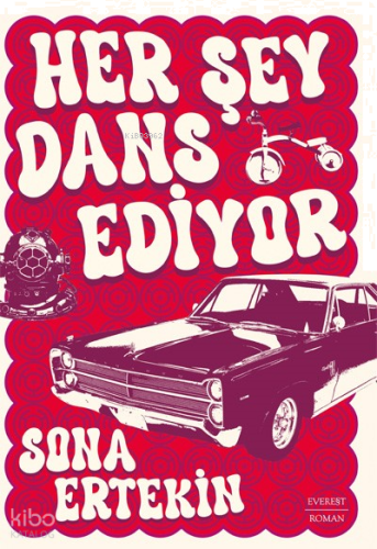 Her Şey Dans Ediyor