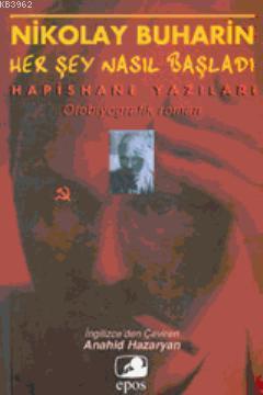 Her Şey Nasıl Başladı; Hapishane Yazıları