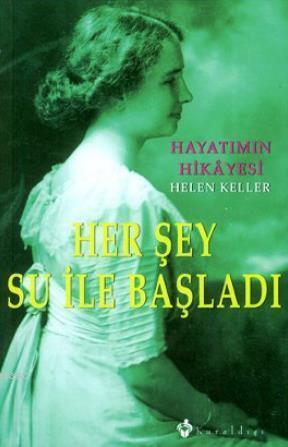 Her Şey Su İle Başladı; Hayatımın Hikayesi