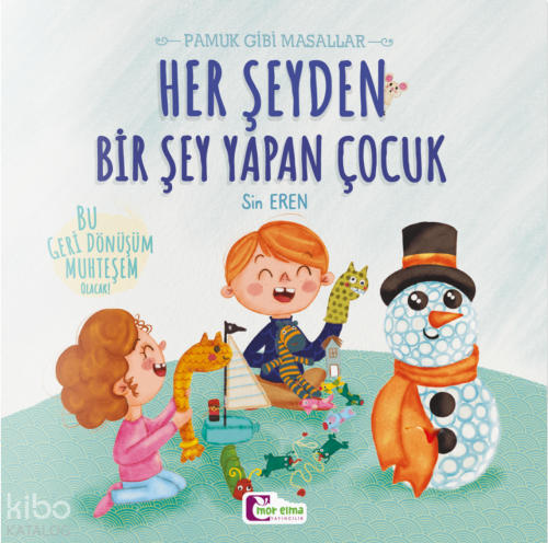 Her Şeyden Bir Şey Yapan Çocuk;Pamuk Gibi Masallar