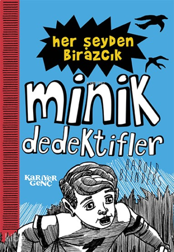 Her Şeyden Birazcık;Minik Dedektifler