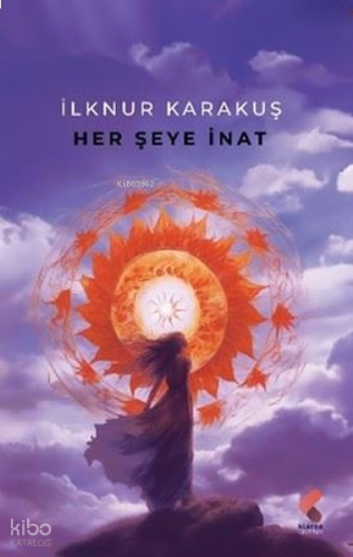 Her Şeye İnat
