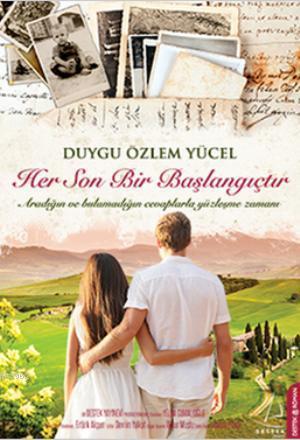 Her Son Bir Başlangıçtır