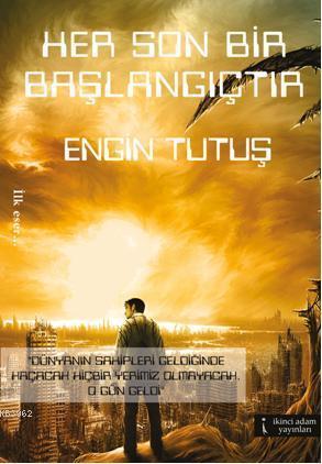 Her Son Bir Başlangıçtır