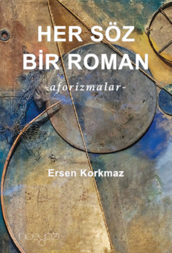 Her Söz Bir Roman ;-aforizmalar-