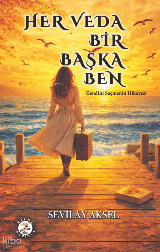 Her Veda Bir Başka Ben